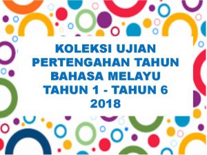 Koleksi Ujian Pertengahan Tahun Bahasa Melayu Tahun 1 hingga Tahun 